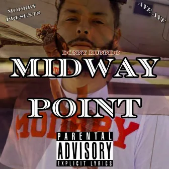 Midway Point by Donny Hunndo