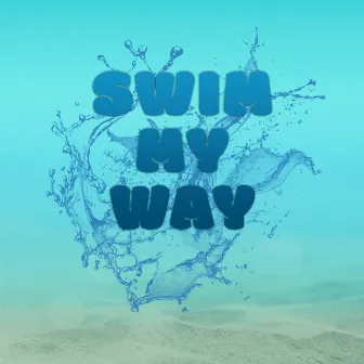 Swim My Way by Jiggy