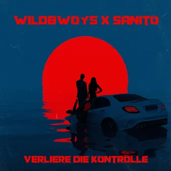 Verliere die Kontrolle by WILDBWOYS