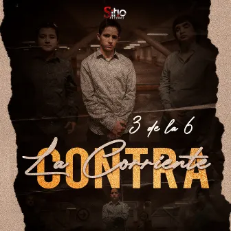 Contra La Corriente by 3 De La 6