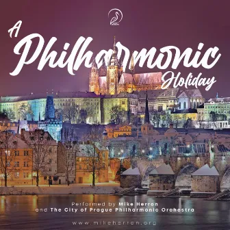 A Philharmonic Holiday by Mike Herron