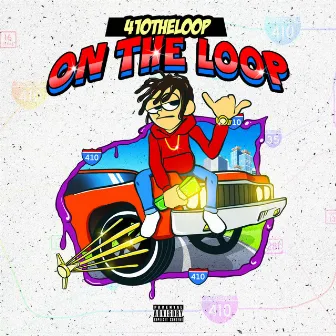 On the Loop by 410theloop