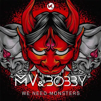 We Need Monsters by Bobby