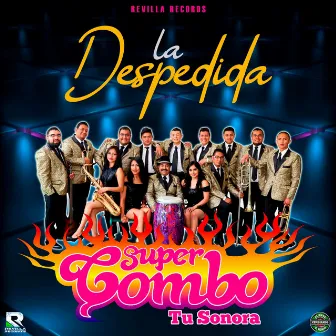 La Despedida by Super Combo tu Sonora