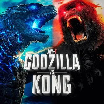 Godzilla vs. Kong by Jay-F