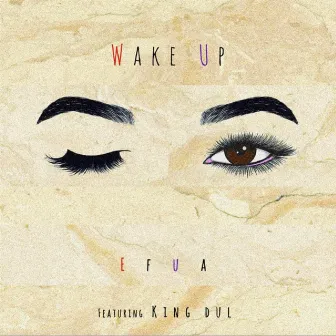 Wake Up by Efua