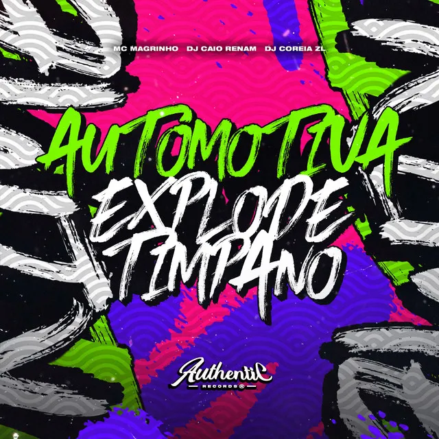 Automotiva Explode Tímpano