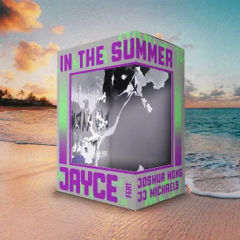 In the Summer by Jayce