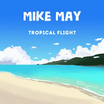 Tropical Flight by Mike May