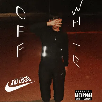 Off White by Kid Lucio