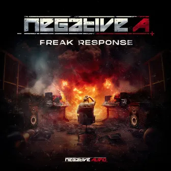 Freak Response by Negative A