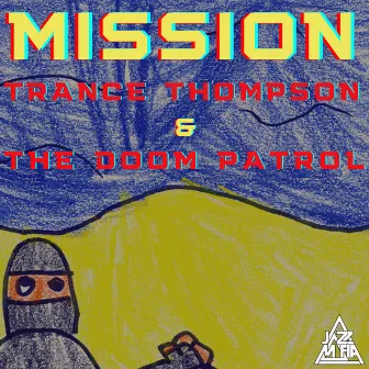 Mission by Trance Thompson