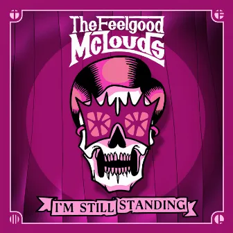 I'm Still Standing by The Feelgood McLouds