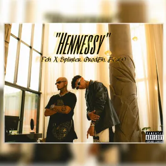 Hennessy by InHouse Mob