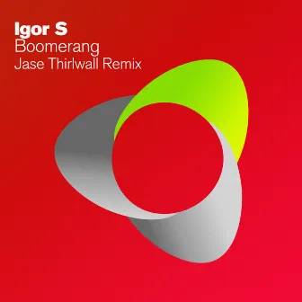 Boomerang (Jase Thirlwall Remix) by Igor S