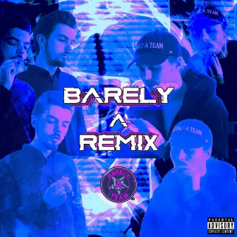 Barely a Remix by Barely a Team