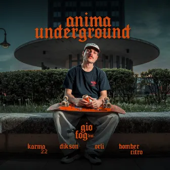 Anima Underground by Gio Fog