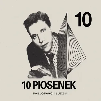 10 Piosenek by Pablopavo i Ludziki