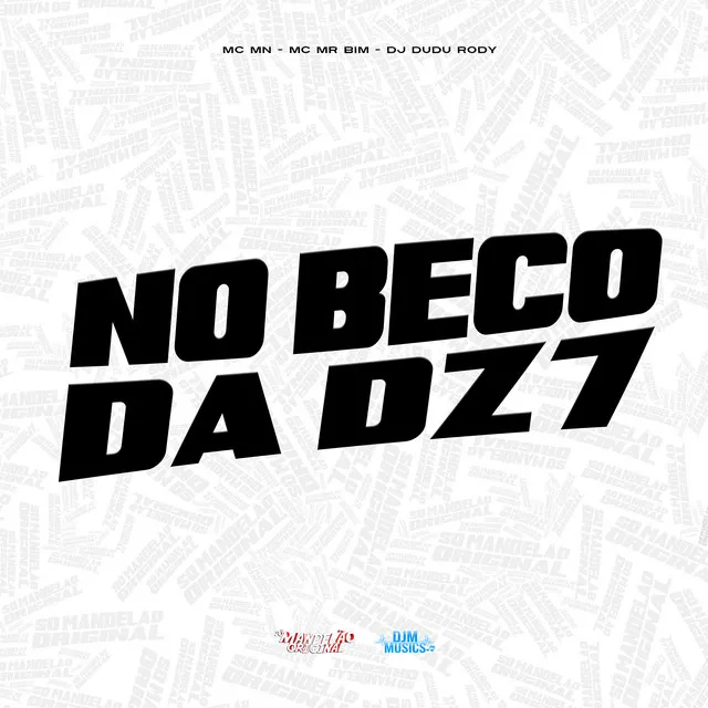 No Beco da Dz7