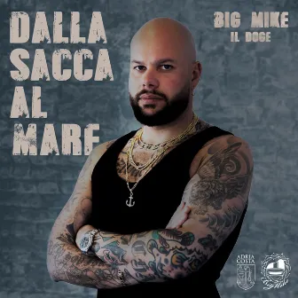 Dalla Sacca al mare by Big Mike il Doge