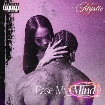 Ease My Mind by Mystic Child