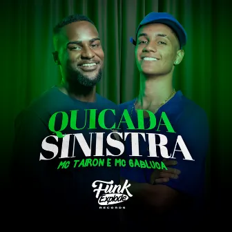 Quicada Sinistra by MC Gabluca