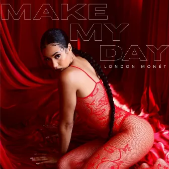 Make My Day by London Monét