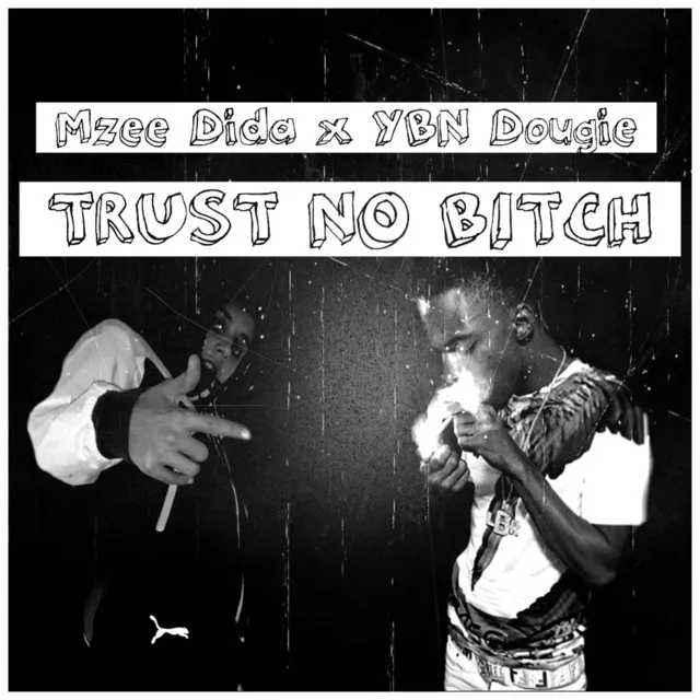 Trust No Bitch