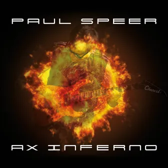 Ax Inferno by Paul Speer