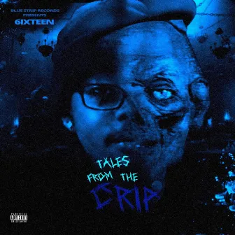 Tales From The Crip by 6ixTeen