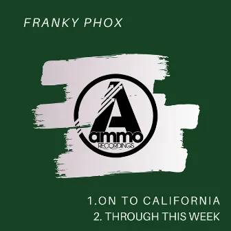 On to California by Franky Phox