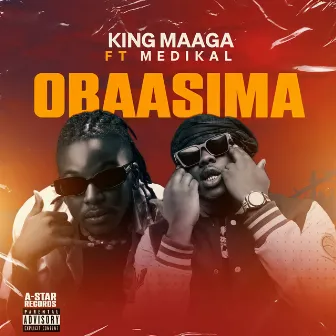 Obaasima by King Maaga