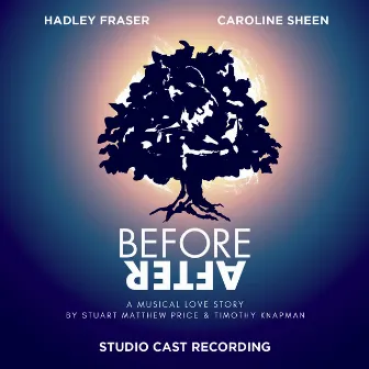 Before After: A Musical Love Story (Studio Cast Recording) by Stuart Matthew Price