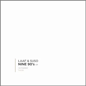 Nine 90's by Laaf & Suso