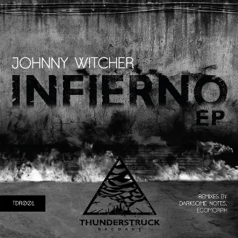 Infierno EP by Johnny Witcher