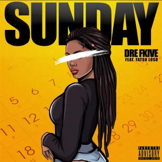 Sunday by Dre Fkive