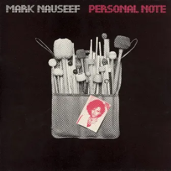 Personal Note by Mark Nauseef