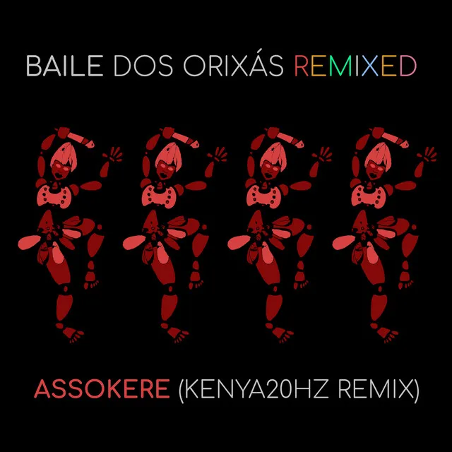 Baile dos Orixás Remixed: Assokere - KENYA20HZ Remix