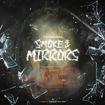 Smoke & Mirrors by MaalMajor