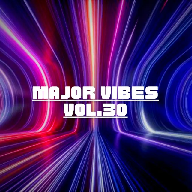 Major Vibes, Vol. 30