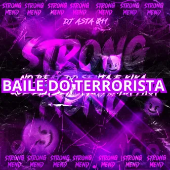 BAILE DO TERRORISTA by DJ ASTA