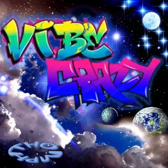 Vibe Crazy by THOMPH