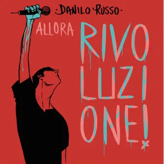 Allora rivoluzione by Danilo Russo