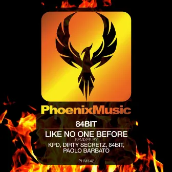 Like No One Before (Remixes) by 84Bit