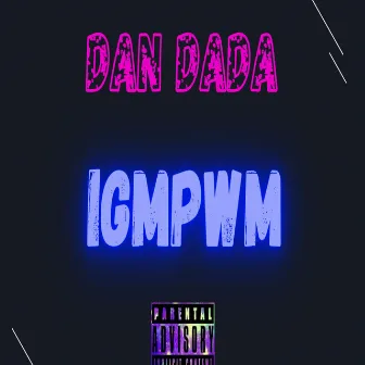 IGMPWM by Dan Dada