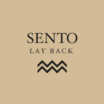 Lay Back by SENTO