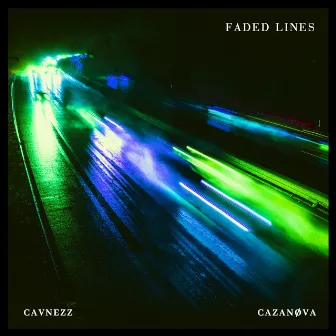 Faded Lines by CAZANØVA