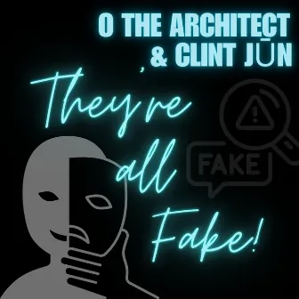 They're All Fake! by Clint Jun