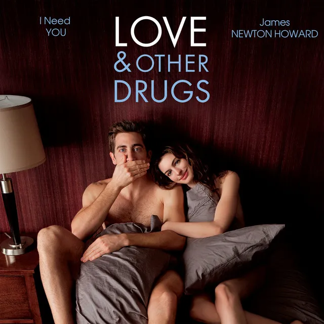 I Need You - From "Love & Other Drugs"