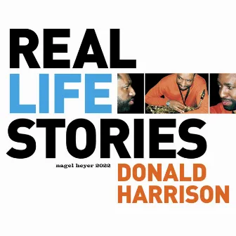 Real Life Stories by Donald Harrison